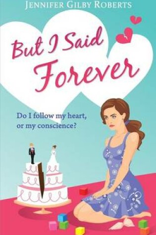 Cover of But I Said Forever