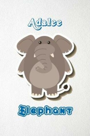 Cover of Adalee Elephant A5 Lined Notebook 110 Pages