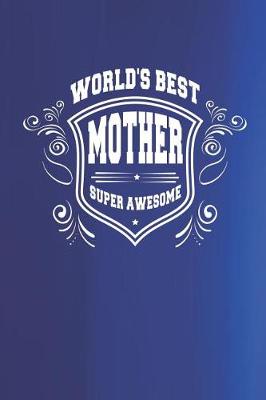 Book cover for World's Best Mother Super Awesome