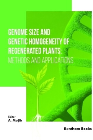 Cover of Genome Size and Genetic Homogeneity of Regenerated Plants