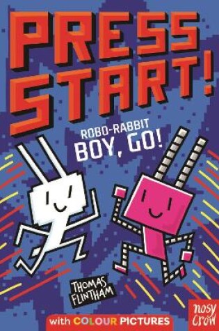 Cover of Press Start! Robo-Rabbit Boy Go!