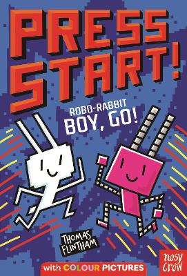 Book cover for Press Start! Robo-Rabbit Boy Go!