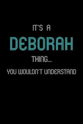 Book cover for It's A Deborah Thing, You Wouldn't Understand