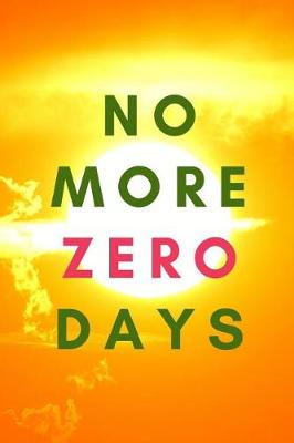 Book cover for No More Zero Days