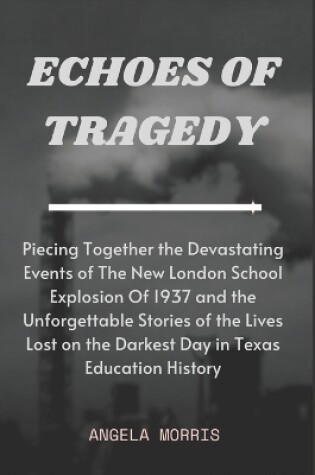 Cover of Echoes of Tragedy