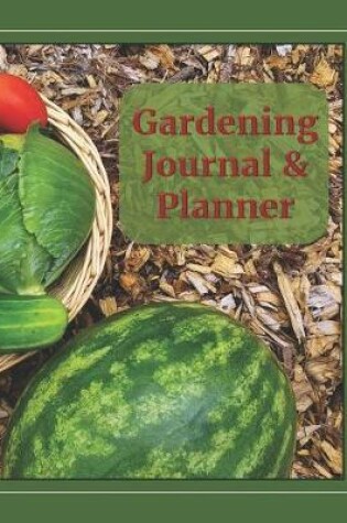 Cover of Gardening Journal & Planner