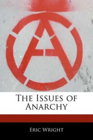 Cover of The Issues of Anarchy