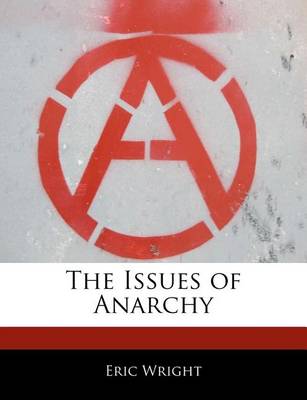 Book cover for The Issues of Anarchy