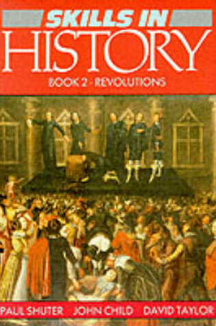 Cover of Skills In History Book 2: Revolutions