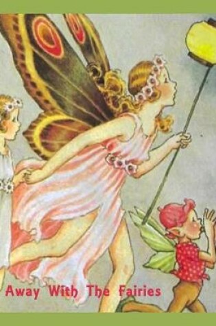 Cover of Away With The Fairies