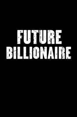 Cover of Future Billionaire