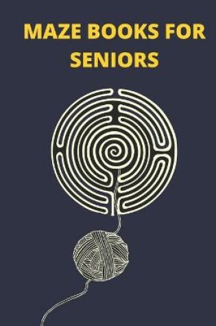 Cover of Maze Books For Seniors