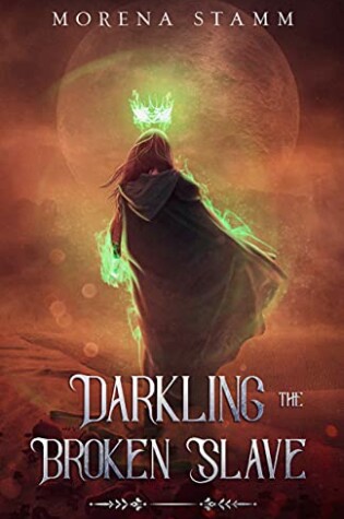 Cover of Darkling The Broken Slave