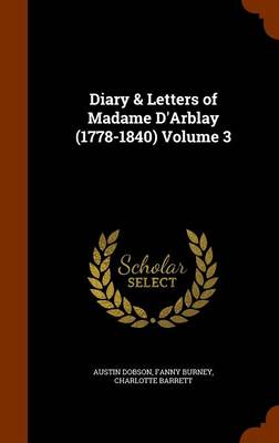 Book cover for Diary & Letters of Madame D'Arblay (1778-1840) Volume 3