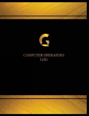 Cover of Computer Operators Log (Log Book, Journal - 125 pgs, 8.5 X 11 inches)