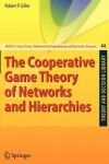 Book cover for The Cooperative Game Theory of Networks and Hierarchies
