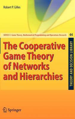 Book cover for The Cooperative Game Theory of Networks and Hierarchies