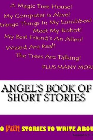 Cover of Angel's Book Of Short Stories