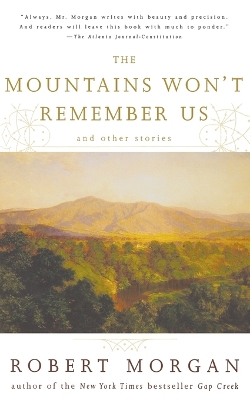 Book cover for The Mountains Won't Remember Us and Other Stories