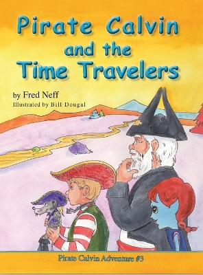 Book cover for Pirate Calvin and the Time Travelers