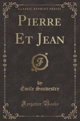 Book cover for Pierre Et Jean (Classic Reprint)