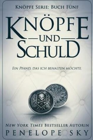 Cover of Knoepfe und Schuld