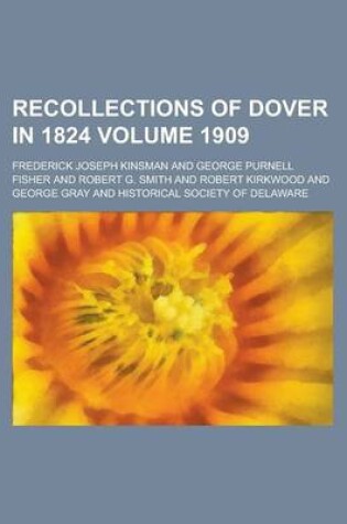 Cover of Recollections of Dover in 1824 Volume 1909