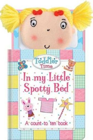 Cover of In my Little Spotty Bed