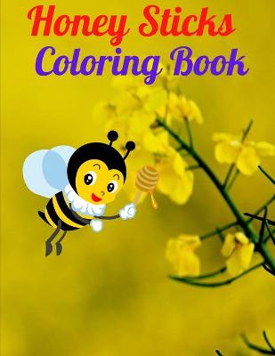 Book cover for Honey Sticks Coloring Book