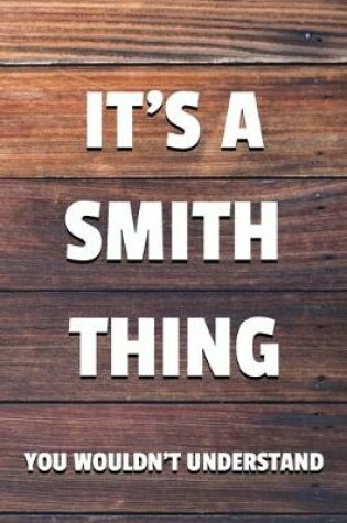 Cover of It's a Smith Thing You Wouldn't Understand