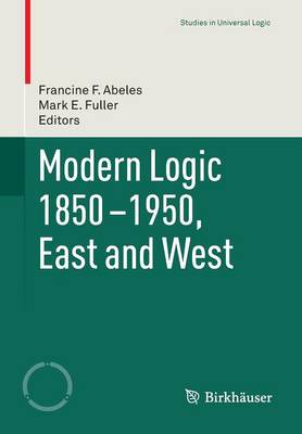 Cover of Modern Logic 1850-1950, East and West