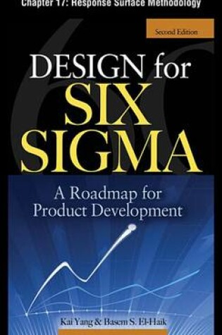 Cover of Design for Six SIGMA, Chapter 17 - Response Surface Methodology