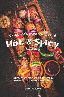 Book cover for Celebrate International Hot Spicy Food Day