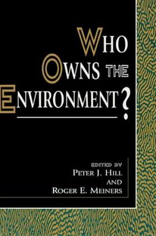 Cover of Who Owns the Environment?