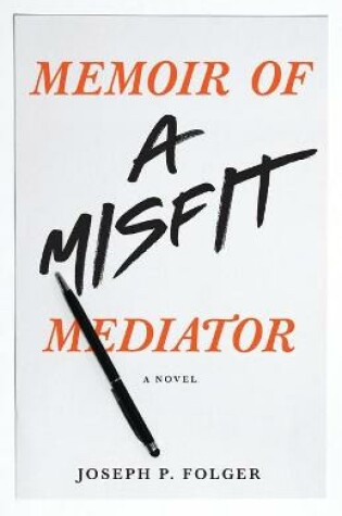 Cover of Memoir of a Misfit Mediator