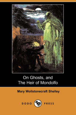 Book cover for On Ghosts, and the Heir of Mondolfo (Dodo Press)