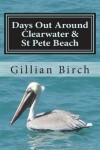 Book cover for Days Out Around Clearwater & St Pete Beach