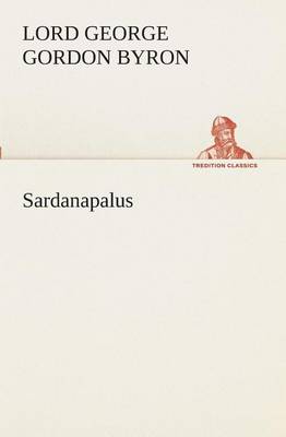 Book cover for Sardanapalus