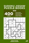 Book cover for Sudoku Jigsaw Puzzle Books - 400 Easy to Master Puzzles 9x9 (Volume 3)