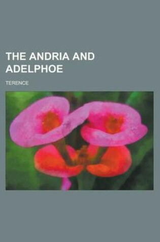 Cover of The Andria and Adelphoe