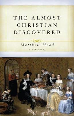 Book cover for Almost Christian Discovered, The