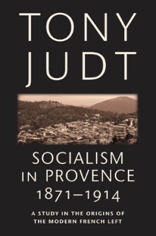 Cover of Socialism in Provence, 1871-1914