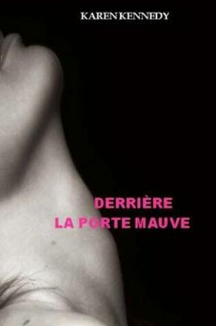 Cover of Derriere la porte mauve