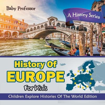 Book cover for History Of Europe For Kids