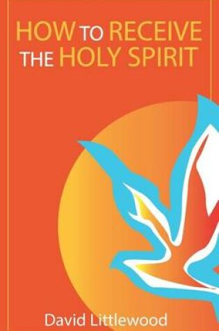 Cover of How to Receive the Holy Spirit