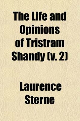 Cover of The Life and Opinions of Tristram Shandy (V. 2)