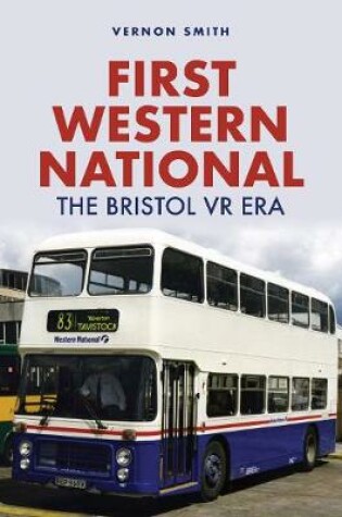 Cover of First Western National: The Bristol VR Era