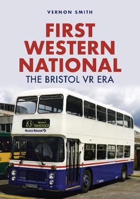 Book cover for First Western National: The Bristol VR Era