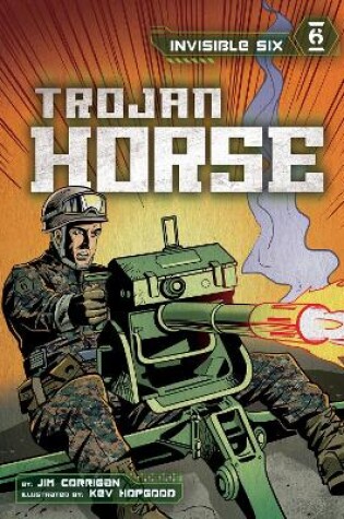 Cover of Invisible Six: Trojan Horse