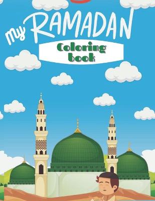 Book cover for My Ramadan Coloring Book